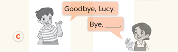 Read and speak (Đọc và nói) Goodbye, Lucy. Bye,_. (ảnh 1)