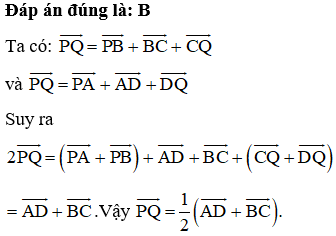 Cho tứ diện ABCD. Gọi P, Q là trung điểm của AB và CD. Chọn khẳng định đúng? (ảnh 1)