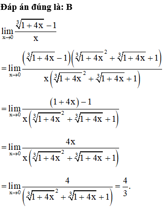 Giới hạn lim x đến 0 cưn ba 1+4x-1/x  có giá trị bằng: (ảnh 1)