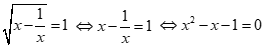 Tích các nghiệm của phương trình x^2 + 2xcăn bậc 2(x - 1/x) = 3x + 1 là: A. 2 B. 3 C. 0 D. -1 (ảnh 6)
