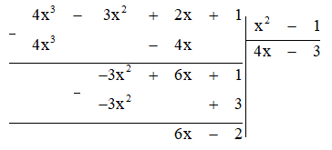 Thương và phần dư của phép chia đa thức (4x^3 − 3x^2 + 2x + 1) (ảnh 1)