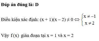 Cho hàm số fx=x/x+1x-2  Khẳng định nào sau đây đúng nhất (ảnh 1)