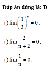 Chọn đáp án đúng: A. lim 1/3^n=3 (ảnh 1)