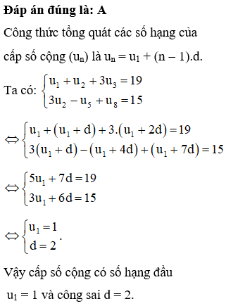 Cho cấp số cộng un thoả mãn  u1+u2+3u3=19  Số hạng đầu u1  (ảnh 1)