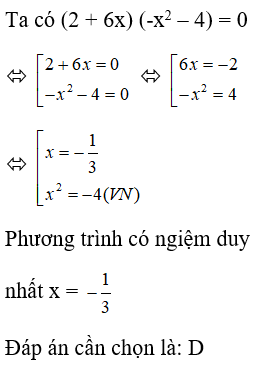Các nghiệm của phương trình (2 + 6x)(-x^2 – 4) = 0 là A. x = 2               B. x = -2 (ảnh 1)