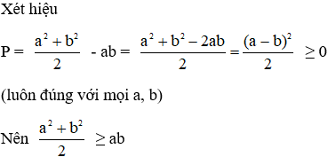 Cho a, b bất kì. Chọn câu đúng?  A. a^2+b^2/2 < ab  B. a^2+b^2/2 bé hơn bằng ab (ảnh 1)