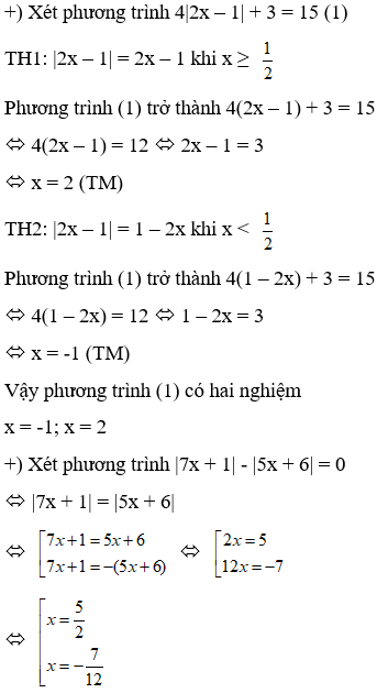 Cho hai phương trình 4trị tuyệt đối của 2x – 1+ 3 = 15 (1) và  (ảnh 1)