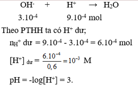 Trộn lẫn 300ml dung dịch NaOH 0,001M vào 300ml dung dịch HCl 0,003M thu được dung dịch X có giá trị pH là? (ảnh 1)