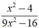 Điều kiện xác định của phân thức x^2 -4/ 9x^2 -16 (ảnh 2)