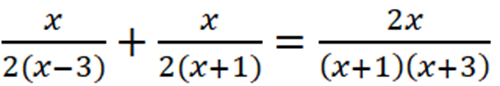 Phương trình :  x/2(x-3)+x/2(x+1)=2x/(x+1)(x+3) (ảnh 1)