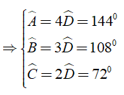 Số đo các góc của tứ giác ABCD theo tỷ lệ A:B:C:D = 4:3:2:1. Số đo các góc theo thứ tự đó là? (ảnh 1)