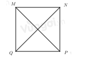 Cho hình vuông MNPQ, khẳng định nào sau đây sai? (ảnh 1)