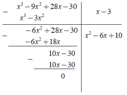 Thực hiện các phép chia a, ( 2x^3 - 26x - 24 ):( x^2 + 4x + 3 ) b, ( x^3 - 9x^2 + 28x - 30 ):( x - 3 ) (ảnh 2)