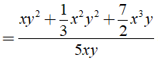 Đa thức M thỏa mãn xy^2 + 1/3x^2y^2 + 7/(2x^3)y = ( 5xy ).M là ? (ảnh 1)