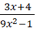Điều kiện xác định của phân thức:  (3x+4)/(9x^2-1) (ảnh 1)