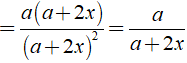 c) (x  + a) ^2 - x^2 / a^2 + 4x^2 + 4ax (ảnh 3)