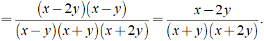 b) x^2 - 3xy + 2y^2/ x^3 + 2x^2y - xy^2 - 2y^3 (ảnh 4)