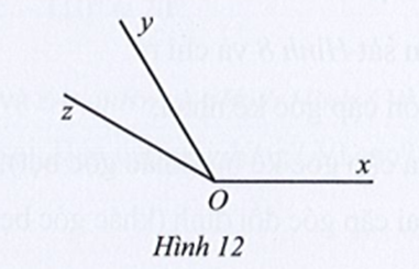 Quan sát Hình 12.  Cho hai góc xOy, yOz là hai góc kề nhau,  và  a) Tính số đo mỗi góc xOy, yOz. (ảnh 1)