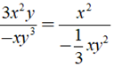 Chứng minh các phân thức sau bằng nhau a) 3x^2y/ -xy^3 = x^2/ -1/3xy^2 (ảnh 2)