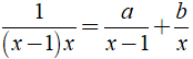 a) Xác định giá trị a, b để  1/ (x-1)x = 1/x-1 +b/x (ảnh 1)