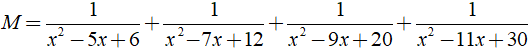 b) Áp dụng để rút gọn biểu thức sau:  M = 1/x^2-5x+6 + 1/x^2-7x+12 + 1/x^2-9x+20 + 1/x^2-11x+30 (ảnh 2)