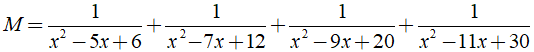 b) Áp dụng để rút gọn biểu thức sau:  M = 1/x^2-5x+6 + 1/x^2-7x+12 + 1/x^2-9x+20 + 1/x^2-11x+30 (ảnh 1)