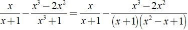 Thực hiện các phép tính sau: a) x/x+1 - x^3-2x^2/x^3+1 (ảnh 2)