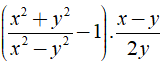 Rút gọn rồi tính giá trị biểu thức (x^2 + y^2/ x^2-y^2 ).x-y/2y với x= 14 và y= -15 (ảnh 1)