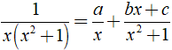 Xác định giá trị của a, b, c để 1/x(x^2+1) = a/x + bx+c/x^2+1 (ảnh 1)