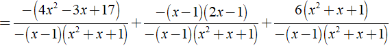 c) 4x^2 - 3x + 17/ x^3 - 1 + 2x -1 / x^2 + x + 1 + 6/ 1-x (ảnh 5)