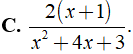 Phân thức 2/(x + 3) bằng với phân thưc nào dưới đây ? (ảnh 7)