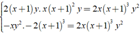 b) 2(x + 1) y/ -xy^2 = -2 (x + 1 )^3/ x (x + 1)^2 y (ảnh 3)