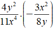 Kết quả của phép tính 4y^2/11x^4.(-3x^2/8y) (ảnh 1)