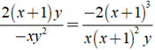 b) 2(x + 1) y/ -xy^2 = -2 (x + 1 )^3/ x (x + 1)^2 y (ảnh 2)