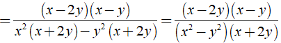 b) x^2 - 3xy + 2y^2 / x^3 + 2x^2y - xy^2 - 2y^3 (ảnh 3)