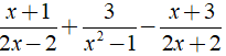 b) x+1/2x-2 + 3/x^2-1 -x+3/2x+2 (ảnh 2)