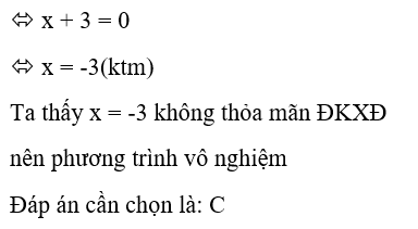 Phương trình 6x/(9-x^2) = x/(x+3) -  3/(3-x) là  A. x= -3  B. x= -2  C. Vô nghiệm  D. Vô số nghiệm (ảnh 2)