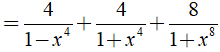 Rút gọn biểu thức A= 1/1-x + 1/1+x + 2/ 1+x^2 + 4/1+x^4 + 8/1+x^8 (ảnh 6)