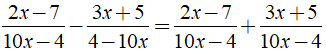 Rút gọn biểu thức 2x-7/10x-4 - 3x+5/4-10x được kết quả ? (ảnh 2)