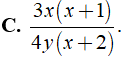Rút gọn biểu thức 6x^2y (x+ 2) / 8x^3y^2 (x^2 + 3x +2) (ảnh 6)