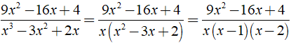 Xác định giá trị a, b, c để 9x^2 -16x + 4/ x^3 - 3x^2 + 2x = a/x + b/x-1 + c/x-2 (ảnh 2)
