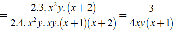 Rút gọn biểu thức 6x^2y(x+2)/ 8x^3y^2 (x^2 +3x +2) (ảnh 3)