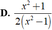 Kết quả của phép cộng x + 1 / 2x - 2 + 2x/ 1 -x^2 (ảnh 8)