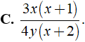 Rút gọn biểu thức 6x^2y(x+2)/ 8x^3y^2 (x^2 +3x +2) (ảnh 6)