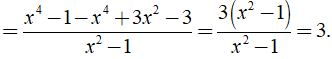 Thực hiện phép tính  x^2 + 1 - x^4-3x^2+2/x^2-1  được kết quả là? (ảnh 4)