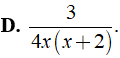 Rút gọn biểu thức 6x^2y(x+2)/ 8x^3y^2 (x^2 +3x +2) (ảnh 7)