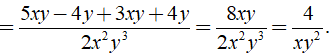 Kết quả của phép cộng 5xy - 4y/ 2x^2y^2 + 3xy + 4y/ 2x^2y^3 (ảnh 3)