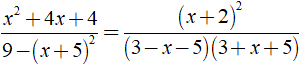 Rút gọn phân thức x^2+4x+4/9-(x+5)^2 được kết quả là ? (ảnh 2)