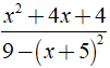 Rút gọn phân thức x^2+4x+4/9-(x+5)^2 được kết quả là ? (ảnh 1)