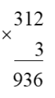 Đặt tính rồi tính:  a) 32 × 3                           41 × 2                               124 × 2                               312 × 3 (ảnh 4)